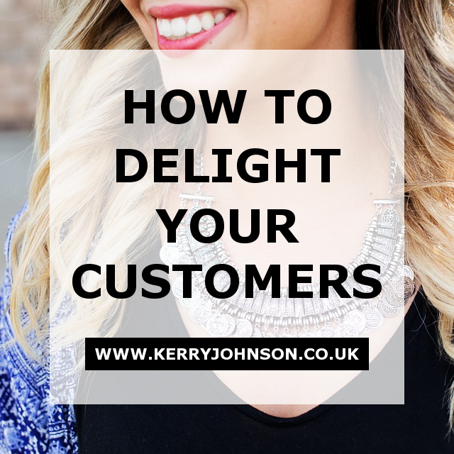 How to Delight Your Customers