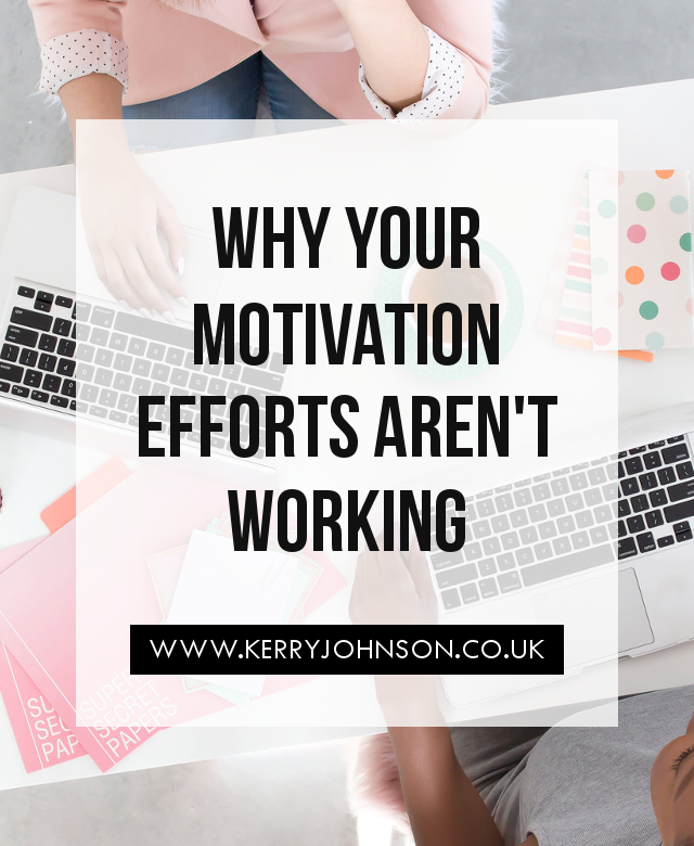 Why Your Motivation Efforts Aren't Working