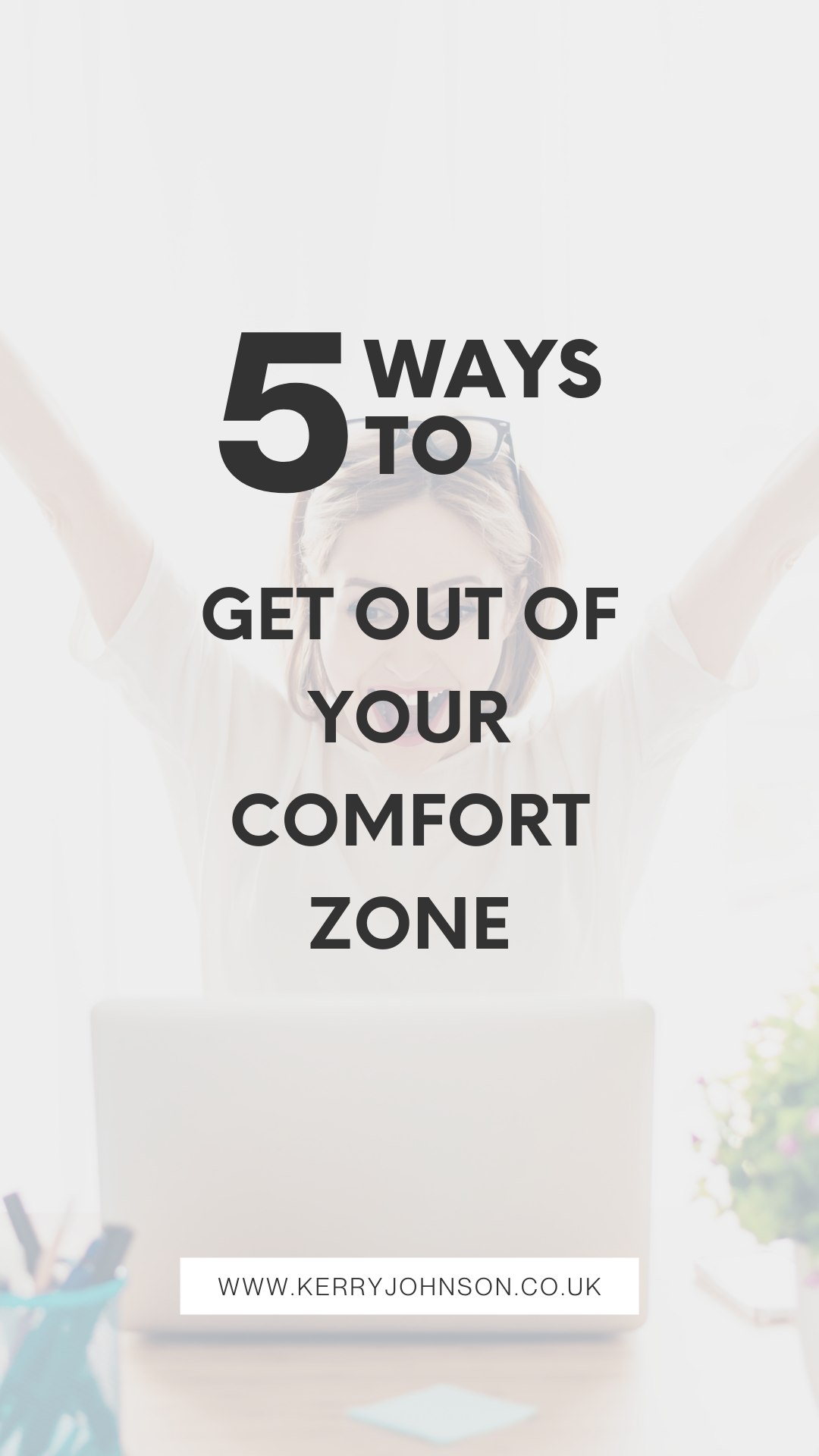 5 Ways to Get Your of Your Comfort Zone